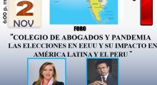 Colegio de Abogados y Pandemia  – Las Elecciones en EEUU y su impacto en América Latina y el Perú
